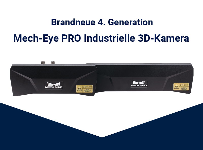 NEU: MECH-MIND PRÄSENTIERT DIE 4. GENERATION MECH-EYE PRO INDUSTRIELLE 3D-KAMERA FÜR MITTLERE ARBEITSABSTÄNDE